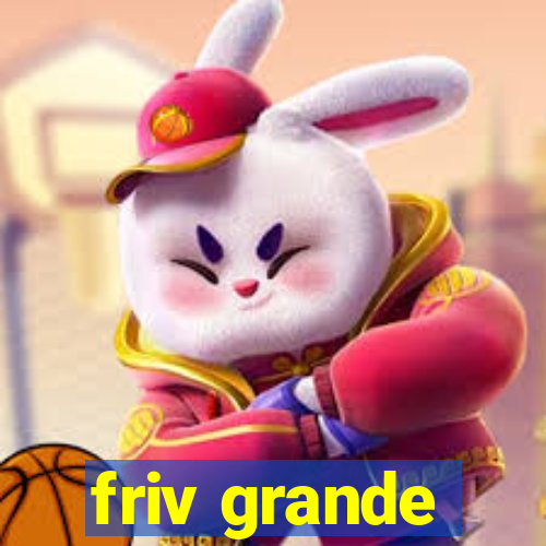 friv grande